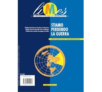 Limes. Rivista italiana di geopolitica. Stiamo perdendo la guerra (2024) (Vol. 1)