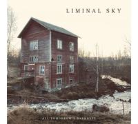 Liminal Sky All Tomorrow's Darkness (CD) Album
