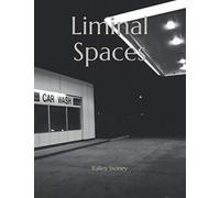 Liminal Spaces