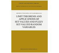 Limit Theorems And Applications Of Set-Valued And Fuzzy Set-Valued Random Variables