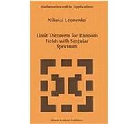 Limit Theorems for Random Fields with Singular Spectrum Leonenko, Nikolai N., Leonenko, N. N., Leonenko, M. (Auteur)