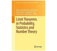 Limit Theorems In Probability, Statistics And Number Theory