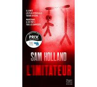 L'Imitateur Dahmer, le tueur du Zodiaque : il a imité les serial killers de l'histoire ! Un thriller addictif - Sam Holland - Harpercollins - Poche - Roman