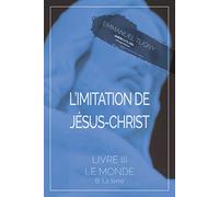 L'imitation de Jésus-Christ: Livre III, B. La terre