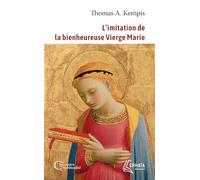 L'imitation de la bienheureuse Vierge Marie