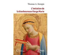 L'imitation de la bienheureuse Vierge Marie - Thomas A. Kempis - Ephata - Poche - Essai
