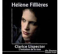 L'imitation de la rose - Clarice Lispector - Des Femmes - Antoinette Fouque - Texte lu (CD) - Roman CD