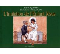 L'imitation de l'Enfant-Jésus - Abbé PLAQUEVENT - Tequi - cartonné - Document jeunesse