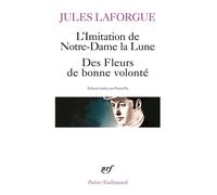 Jules Laforgue – L'Imitation de Notre-Dame la Lune – Le Concile féerique – Gallimard