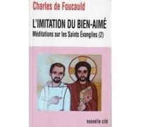 L'imitation du bien-aimé: Méditations sur les Saints Évangiles (2)