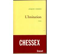 L'imitation - Jacques Chessex - Grasset - broché - Livre
