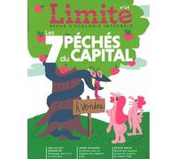 Limite 24 - Les 7 péchés du capital - Limite Rédaction - Premiere Partie Eds - broché - Revue