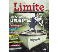 Limite Revue d'écologie intrégrale - Numéro 2 Tous dans le même bateau