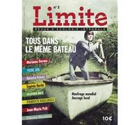 Limite revue d'ecologie intregrale - numero 2 tousdans le meme bateau Paul Piccarreta (Auteur)