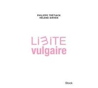 Limite vulgaire - Philippe Trétiack - Stock - broché - Essai