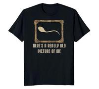 Limited Really Old Picture of Me Funny Novelty Tee M-3XL