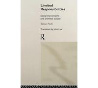 Limited Responsibilities: Social Movements and Criminal Justice