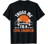 Limited Truss Me I'm A Civil Engineer Bridge Builder Construction T Shirt BlackXXL
