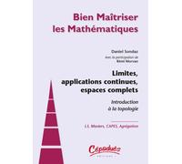 Limites, applications continues, espaces complets -Introduction à la topologie