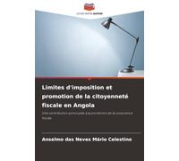 Limites d'imposition et promotion de la citoyenneté fiscale en Angola: Une contribution ponctuelle à la promotion de la conscience fiscale