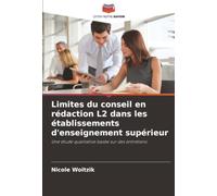 Limites du conseil en rédaction L2 dans les établissements d'enseignement supérieur: Une étude qualitative basée sur des entretiens