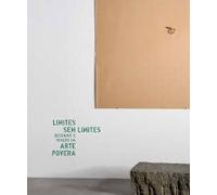 Limites sem Limites Desenhos e Traços da Arte Povera