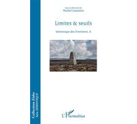 Limites & seuils Sémiotique des frontières, II - Michel Costantini - L'harmattan - broché - Essai