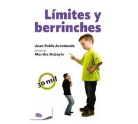 Límites y berrinches / Limits and Tantrums