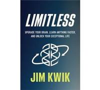 Limitless by Jim Kwik Jim Kwik (Auteur)