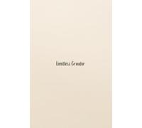 Limitless Creator: The manifestation workbook for aligning thought, words, and desires. Unlock abundance with daily intentions.