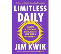 Limitless Daily: 366 Keys to Train Your Brain, Master Your Mind & Win Every Day