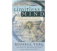 Limitless Mind Russell Targ (Auteur)