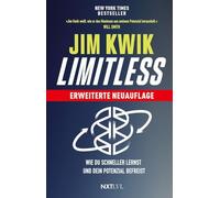 Limitless: Wie du schneller lernst und dein Potenzial befreist