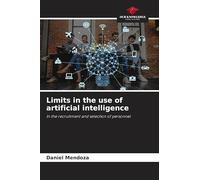Limits in the use of artificial intelligence: In the recruitment and selection of personnel