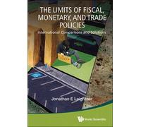 Limits Of Fiscal, Monetary, And Trade Policies, The