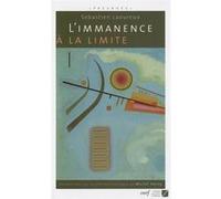 L'immanence a la limite Sébastien Laoureux (Auteur)