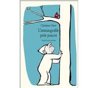 L'immangeable petit poucet Christian Oster (Auteur)