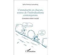 Sylvie Lanzenberg – L'immaturité en chacun, source de l'individualisme contemporain – Broché
