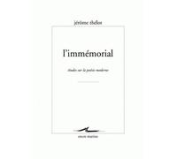 L'immémorial - Etudes Sur La Poésie Moderne