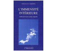L'immensité Intérieure - Rédécouvrir Notre Nature Originelle