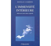 L'immensité intérieure: Redécouvrir notre nature originelle