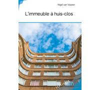 L'immeuble à huis-clos - Nigel Van Vooren - Publibook - broché - Roman