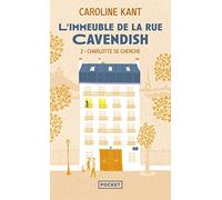 L'Immeuble de la rue Cavendish - 2. Charlotte se cherche