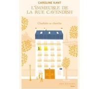L'Immeuble de la rue Cavendish - Tome 2 Charlotte se cherche Caroline Kant (Auteur)