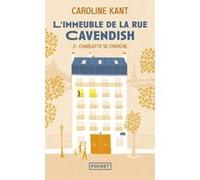 L'Immeuble de la rue Cavendish - 2. Charlotte se cherche
