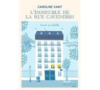 L'immeuble de la rue Cavendish - Tome 3 Lucie se rebiffe
