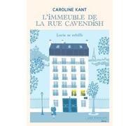 L'immeuble de la rue Cavendish - Tome 3 Lucie se rebiffe - Caroline Kant - Les Escales - broché - Roman