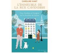 L'immeuble de la rue Cavendish - Tome 6 Guy, Gordon et l'énigme de la chambre de bonne Caroline Kant (Auteur)