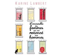 L'Immeuble des femmes qui ont renoncé aux hommes - Karine Lambert - Lgf - Poche - Roman