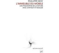 L'immeuble du mobile: Une philosophie de la nature avec Châtelet et Deleuze